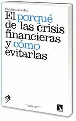 PORQUE DE LAS CRISIS FINANCIERAS Y COMO EVITARLAS,EL