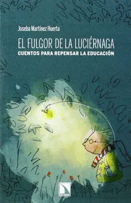 EL FULGOR DE LA LUCIÉRNAGA