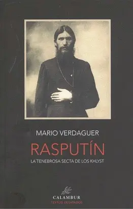 RASPUTIN LA TENEBROSA SECTA DE LOS KHLYST