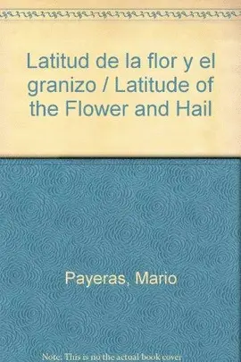 LATITUD DE LA FLOR Y EL GRANIZO