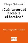 ¿Cuánta Verdad Necesita el Hombre?