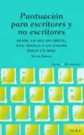 PUNTUACIÓN PARA ESCRITORES Y NO ESCRITORES