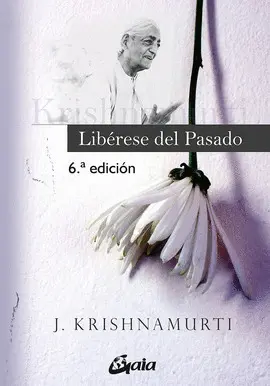 Libérese del Pasado