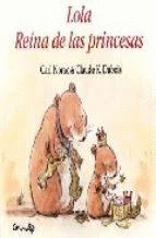 LOLA,  REINA DE LAS PRINCESAS