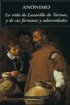 La Vida del Lazarillo de Tormes, y de Sus Fortunas y Adversidades