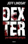 DEXTER POR DECISIÓN PROPIA