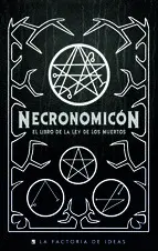 NECRONOMICÓN: EL LIBRO DE LA LEY DE LOS MUERTOS