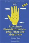 LOS CINCO MANDAMIENTOS PARA TENER UNA VIDA PLENA