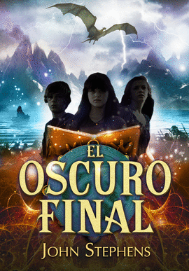 EL OSCURO FINAL (LOS LIBROS DE LOS ORÍGENES 3)