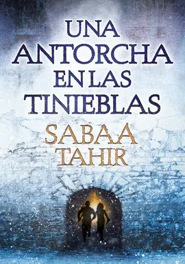 UNA ANTORCHA EN LAS TINIEBLAS (UNA LLAMA ENTRE CENIZAS 2)