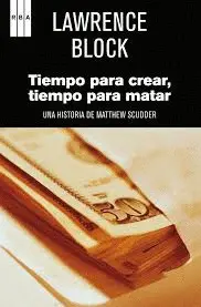 TIEMPO PARA CREAR, TIEMPO PARA MATAR