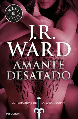 AMANTE DESATADO (LA HERMANDAD DE LA DAGA NEGRA 5)