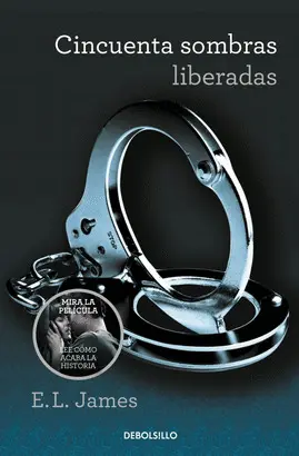 CINCUENTA SOMBRAS LIBERADAS (CINCUENTA SOMBRAS 3)