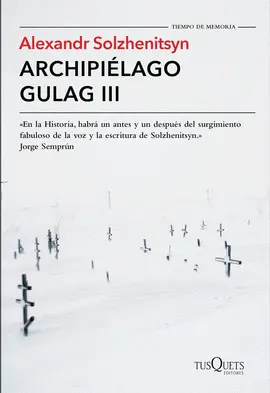 ARCHIPIÉLAGO GULAG III