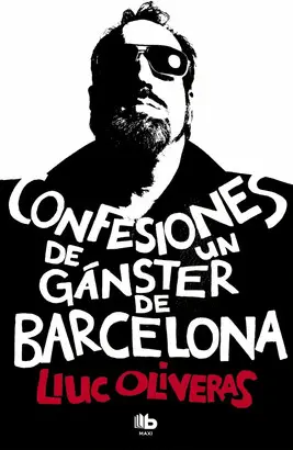 Confesiones de un Gánster de Barcelona