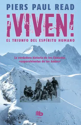 ¡VIVEN! EL TRIUNFO DEL ESPÍRITU HUMANO