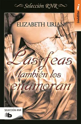 LAS FEAS TAMBIÉN LOS ENAMORAN (SELECCIÓN RNR)
