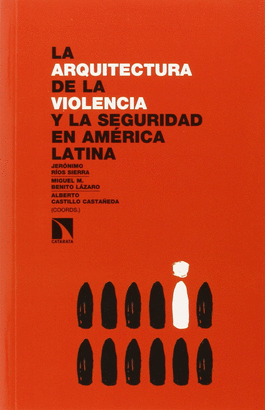 LA ARQUITECTURA DE LA  VIOLENCIA Y LA SEGURIDAD EN AMRICA LATINA
