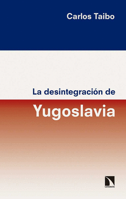 LA DESINTEGRACIN DE YUGOSLAVIA