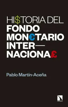 HISTORIA DEL FONDO MONETARIO INTERNACIONAL