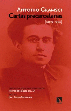CARTAS PRECARCELARIAS (1909-1926) ANTOLOGIA