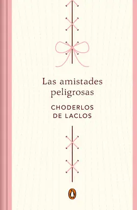 LAS AMISTADES PELIGROSAS (EDICIÓN CONMEMORATIVA)