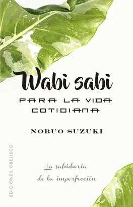 Wabi Sabi para la Vida Cotidiana