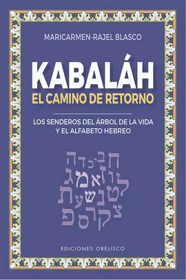 Kabaláh - el Camino del Retorno