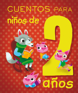 Cuentos para niños de 3 años (Spanish Edition)