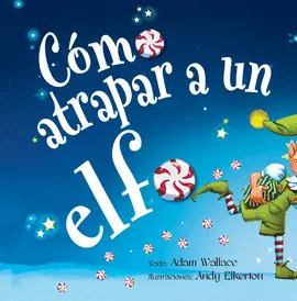 Cómo Atrapar a un Elfo