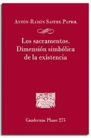 LOS SACRAMENTOS DIMENSION SIMBOLICA DE LA EXISTENCIA