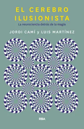 EL CEREBRO ILUSIONISTA