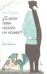 ¿CUÁNTA TIERRA NECESITA UN HOMBRE?