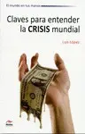 CLAVES PARA ENTENDER LA CRISIS MUNDIAL