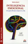 INTELIGENCIA EMOCIONAL. UNA GUÍA ÚTIL PARA MEJORAR TU VIDA