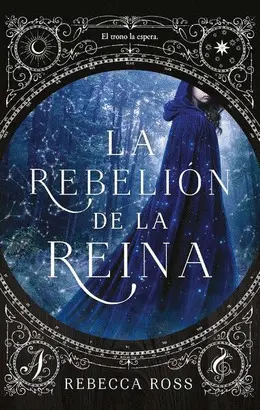 LA REBELIÓN DE LA REINA