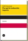 POR QUÉ LA TRADUCCIÓN IMPORTA