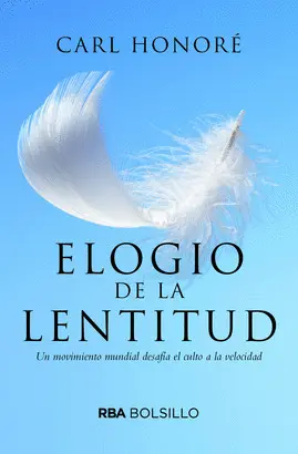 ELOGIO A LA LENTITUD (BOLSILLO)