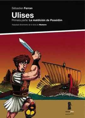 ULISES. PRIMERA PARTE: LA MALDICIÓN DE POSEIDÓN