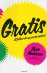 GRATIS. EL FUTURO DE UN PRECIO RADICAL