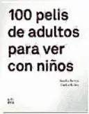 100 PELIS DE ADULTOS PARA VER CON NIÑOS