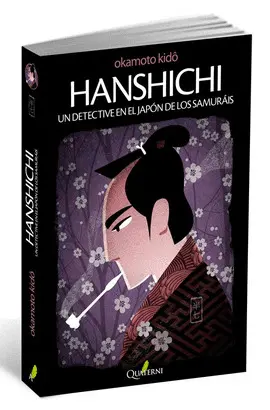 HANSHICHI. UN DETECTIVE EN EL JAPÓN DE LOS SAMURÁIS