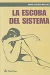 LA ESCOBA DEL SISTEMA