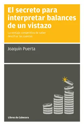 SECRETO PARA INTERPRETAR BALANCES DE UN VISTAZO,EL 8ªED