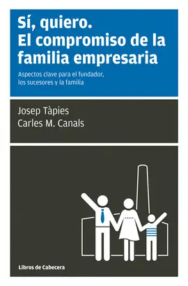 SÍ, QUIERO. EL COMPROMISO DE LA FAMILIA EMPRESARIA