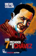 SIETE PECADOS DE HUGO CHAVEZ,LOS