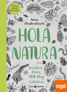HOLA, NATURA - SIEMBRA, CREA, DIBUJA Y COLOREA