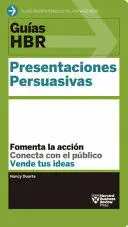 GUÍA HBR: PRESENTACIONES PERSUASIVAS