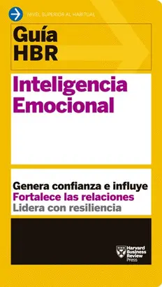 GUÍA HBR: INTELIGENCIA EMOCIONAL