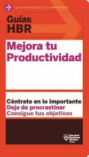 GUÍA HBR: MEJORA TU PRODUCTIVIDAD